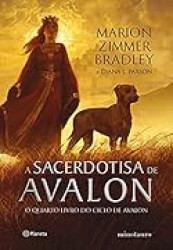 Capa de A sacerdotisa de Avalon - Marion Zimmer Bradley; Diana L. Paxson