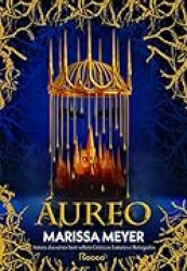 Capa de Áureo - Marissa Meyer