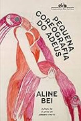 Capa de Pequena coreografia do adeus - Aline Bei