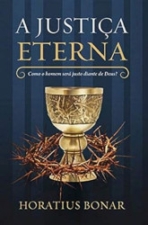Capa de A justiça Eterna - Horatius Bonar