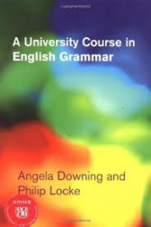 Capa de A University Course in English Grammar - Angela Downing, Philip Locke