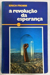 Capa de A revolução da esperança - Erich Fromm