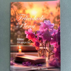 Capa de Felicidade plena - Ellen G. White