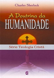 Capa de A doutrina da Humanidade - Charles Sherlock
