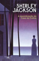 Capa de A assombração da Casa da Colina - Shirley Jackson