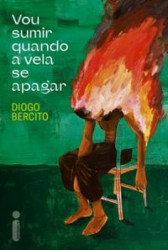 Capa de Vou sumir quando a vela se apagar - Diogo Bercito