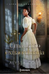 Capa de Uma união extraordinária - Alyssa Cole