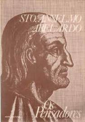 Capa de Os pensadores: Santo Anselmo e Abelardo - Santo Anselmo de Cantuária; Pedro Abelardo