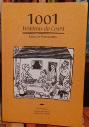 Capa de 1001 Histórias do Ceará - Fabiano dos Santos, Andréa Havt Bindá
