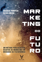 Capa de Marketing do futuro - Rosário Pompéia; Silvio Meira