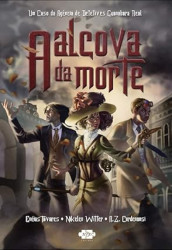 Capa de Guanabara Real: A alcova da morte - Eneas Tavares; A.Z. Cordenonsi; NIkelen Witter