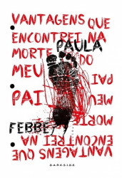 Capa de Vantagens que encontrei na morte do meu pai - Paula Febbe
