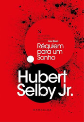 Capa de Réquiem para um sonho - Hubert Selby Jr.