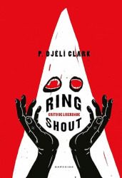 Capa de Ring Shout - P. Djèlí Clark