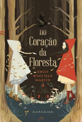 Capa de No coração da floresta - Emily Winfield Martin