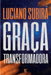 Capa de Graça transformadora - Luciano Subirá
