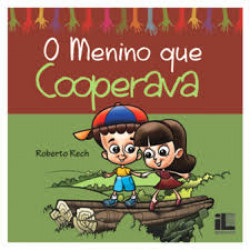 Capa de O menino que cooperava - Roberto Rech