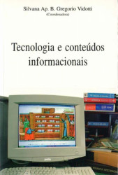 Capa de Tecnologia e conteúdos informacionais - Silvana Aparecida Borsetti Gregório Vidotti (coord.)