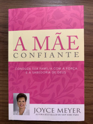 Capa de a mãe confiante - joyce meyer