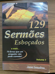 Capa de 129 Sermões Esboçados - josué gonçalves