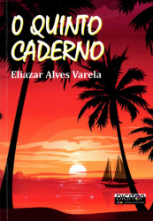 Capa de O quinto caderno - Eliazar Alves Varela