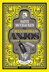 Capa de As criadoras de anjos - Patti McCracken