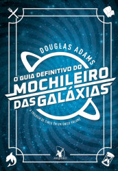 Capa de O guia definitivo do mochileiro das galáxias - Douglas Noël Adamsv