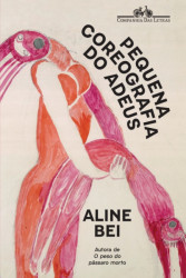Capa de A Pequena Coreografia do Adeus - Aline Bei