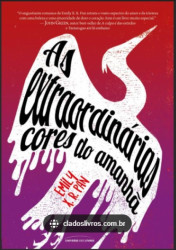 Capa de As Extraordinárias cores do amanhã - Emily X.R. Pan