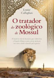 Capa de O tratador do zoológico de Mossul - Louise Callaghan
