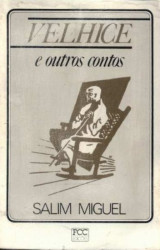 Capa de velhice e outros contos - Salim Miguel