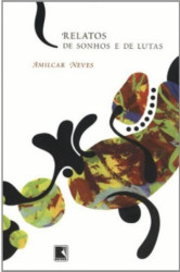 Capa de relatos de sonho e de luta - Amilcar Neves