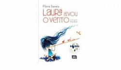 Capa de Laura levou o vento - Flávia Savary