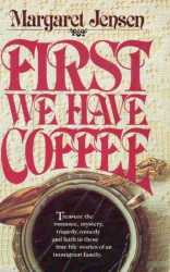 Capa de First we have coffee - Margaret Jensen