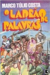 Capa de O ladrão de palavras - Marco Túlio Costa