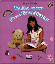 Capa de Sonhos de uma pequena escritora - Maria Vitória Evangelista Benevides Cavalcante