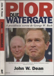 Capa de Pior que Watergate - John W. Dean