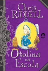 Capa de Otolina na escola - Chris Riddell