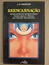 Capa de Reencarnação: revelação de outras vidas - J. H. Brennan