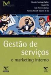 Capa de Gestão de serviços e marketing interno - Eduado Santiago Spiller; Daniel Plá; João Ferreira da Luz; Patrícia Riccelli Galante de Sá