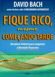 Capa de Fique rico, mesmo começando tarde - David Bach