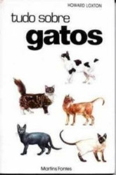 Capa de Tudo sobre gatos - Howard Loxton