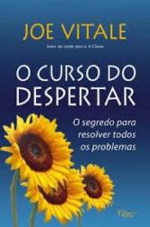 Capa de O curso do despertar - Joe Vitale