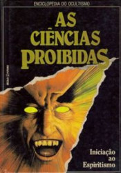 Capa de As ciências proibidas: Iniciação ao espiritismo - 