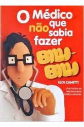 Capa de o médico que não sabia fazer bilu-bilu - 