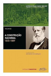 Capa de A construção nacional 1830-1889 - José Murilo de Carvalho (coordenação)