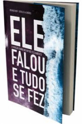 Capa de Ele falou e tudo se fez - Gerald A. Klingbeill