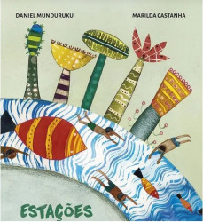 Capa de Estações - Daniel Munduruku