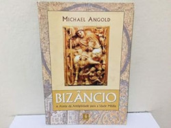 Capa de Bizâncio - Michael Angold