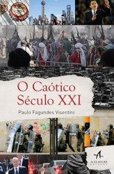 Capa de O caótico século XXI - Paulo Fagundes Visentini